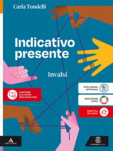 Indicativo presente. L'italiano intorno a noi. Invalsi. Per la Scuola media. Con e-book. Con espansione online