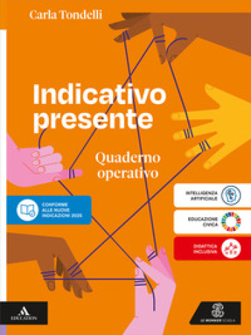 Indicativo presente. L'italiano intorno a noi. Quaderno operativo. Per la Scuola media. Con e-book. Con espansione online