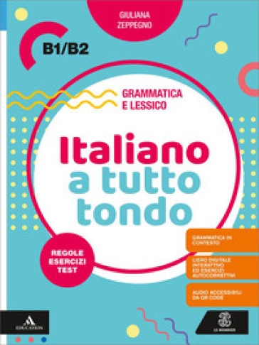 Italiano a tutto tondo B1/B2. Con Audio