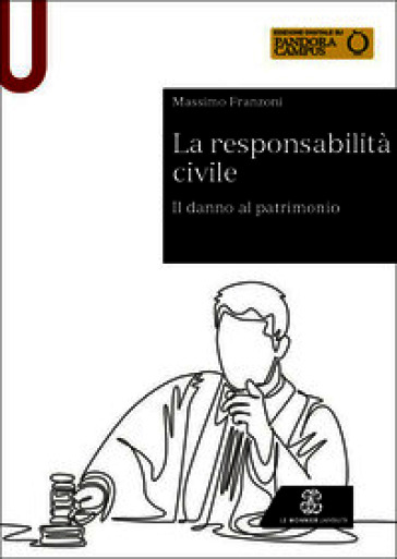 La responsabilità civile. Il danno al patrimonio