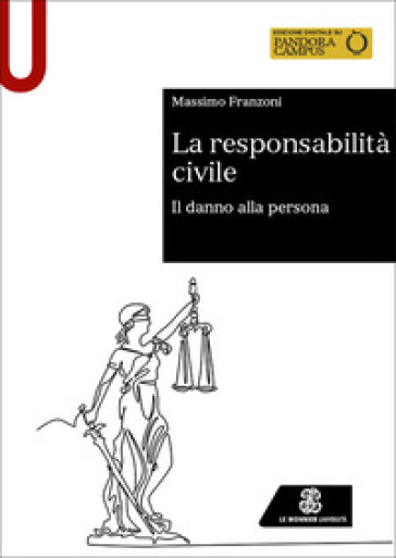 La responsabilità civile. Il danno alla persona