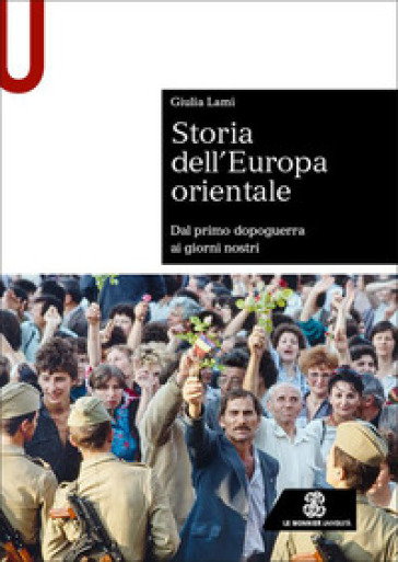 Storia dell'Europa orientale. Dal primo dopoguerra ai giorni nostri