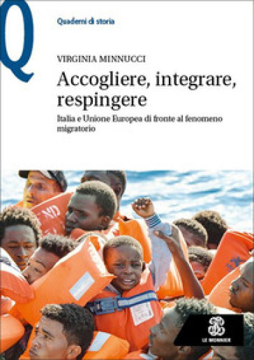 Accogliere, integrare, respingere. Italia e Unione Europea di fronte al fenomeno migratorio-0