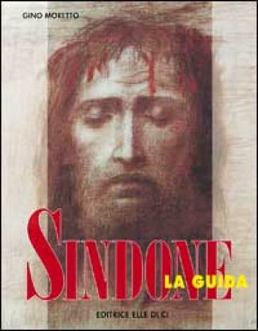 Sindone. La Guida
