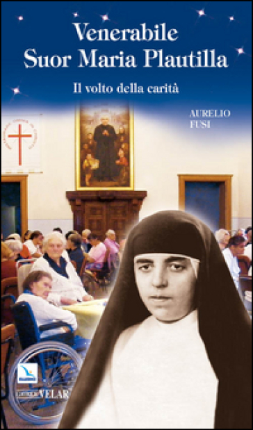 Venerabile suor Maria Plautilla. Il volto della carità