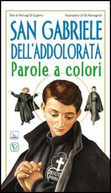 San Gabriele Dell'addolorata. Parole A Colori