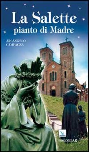 La Salette pianto di Madre