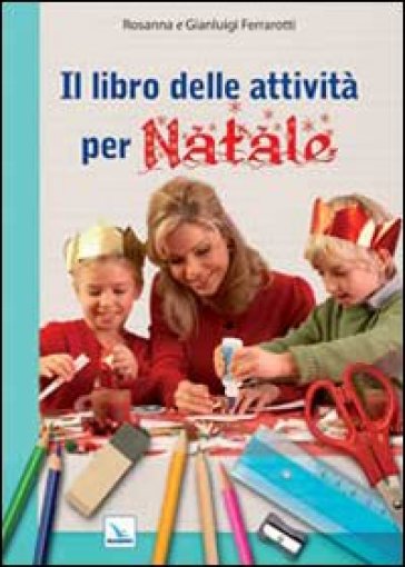 Il libro delle attività per Natale. Ediz. illustrata