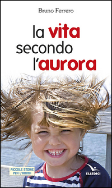 La vita secondo l'aurora