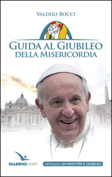 Guida al Giubileo della misericordia