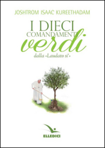 Dieci comandamenti verdi «Laudato si'»