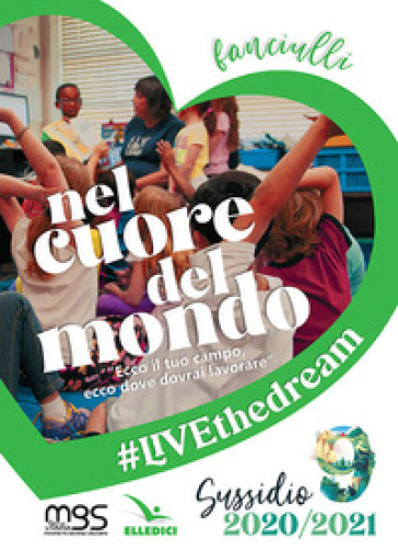 Nel Cuore Del Mondo. Fanciulli