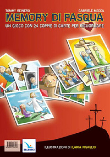 Memory di Pasqua. Un gioco di 24 coppie di carte per ricuordare