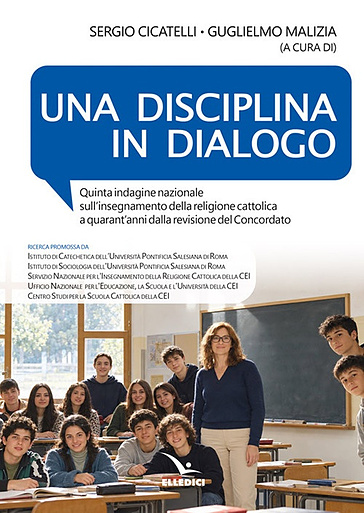 Una disciplina in dialogo. Quinta indagine nazionale sull'insegnamento della religione cattolica in Italia a trent'anni dalla revisione del Concordato