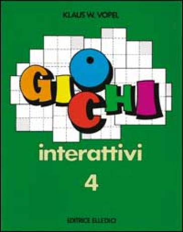 Giochi interattivi. Vol. 4