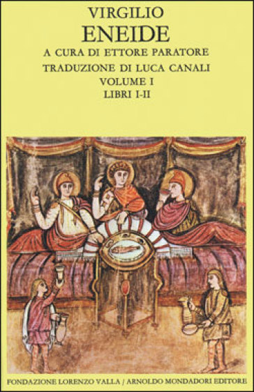 Eneide. Testo originale a fronte. Vol. 1: Libri I-II