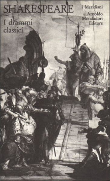 Teatro completo. Testo inglese a fronte. Vol. 5: I drammi classici