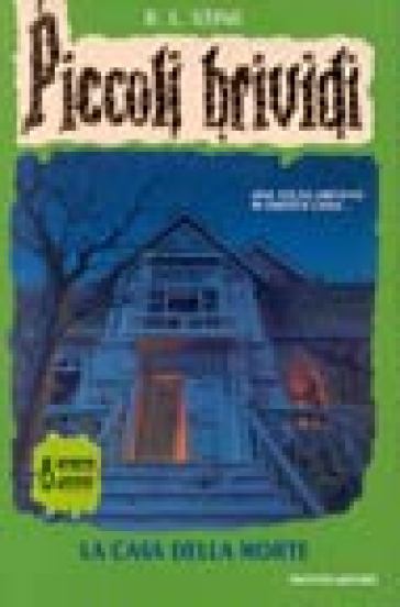 Piccoli brividi. La casa della morte