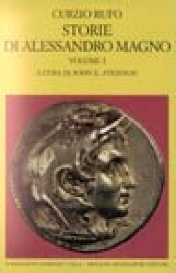 Storia di Alessandro Magno. Vol. 1