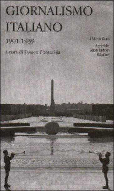 Giornalismo italiano. Vol. 1: 1860-1901