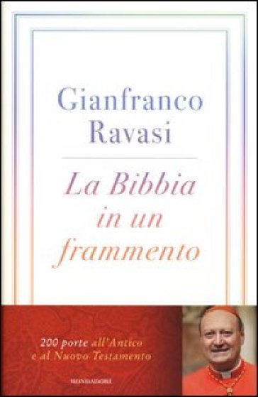 La Bibbia in un frammento. 200 porte all'Antico e al Nuovo Testamento
