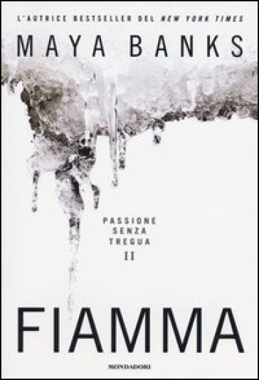 Fiamma. Passione senza tregua. Vol. 2