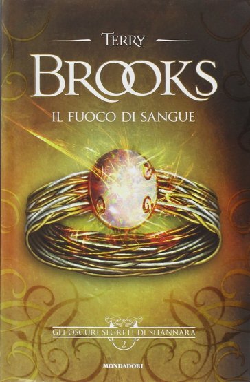 Il fuoco di sangue. Gli oscuri segreti di Shannara. Vol. 2