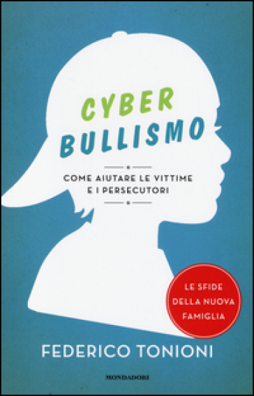 Cyberbullismo. Come aiutare le vittime e i persecutori-0