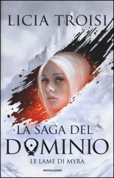 Le lame di Myra. La saga del Dominio. Vol. 1