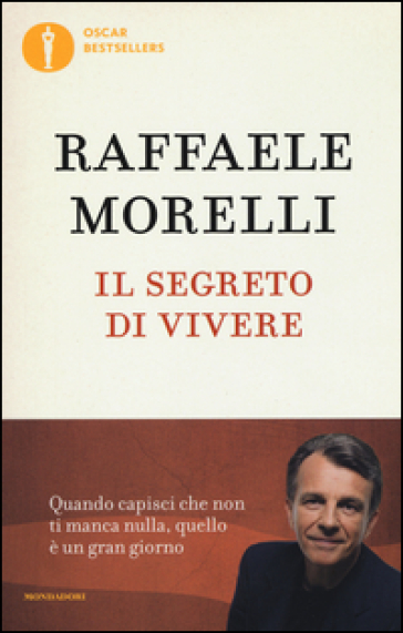 Il segreto di vivere.