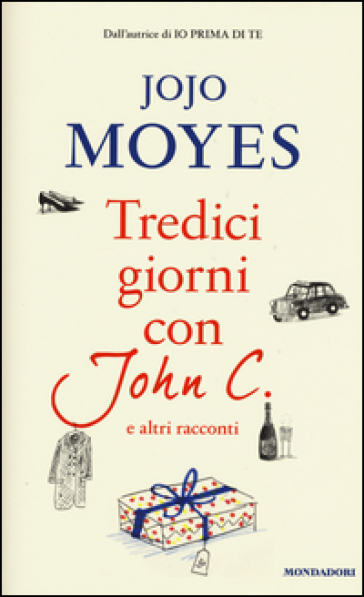 Tredici giorni con John C. e altri racconti