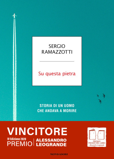 Su questa pietra. Storia di un uomo che andava a morire