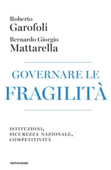 GOVERNARE LE FRAGILIT&Agrave;. ISTITUZIONI, SIC