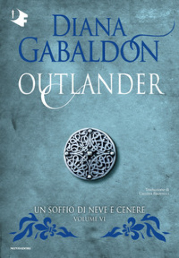 Un soffio di neve e cenere. Outlander. Vol. 6
