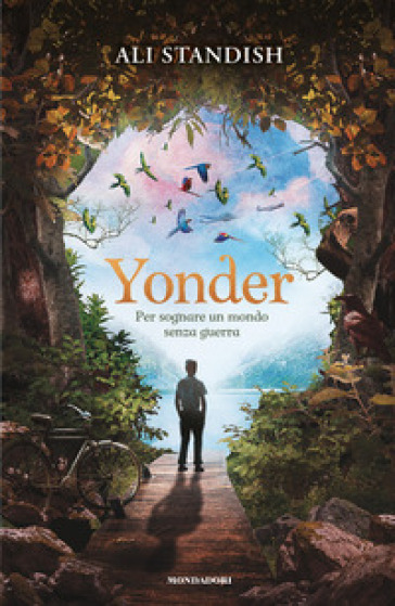 YONDER. PER SOGNARE UN MONDO SENZA GUERR