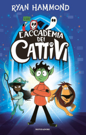L'accademia Dei Cattivi