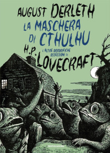 LA MASCHERA DI CTHULHU E ALTRE ORRORIFIC