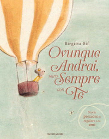 OVUNQUE ANDRAI, SAR&Ograve; SEMPRE CON TE