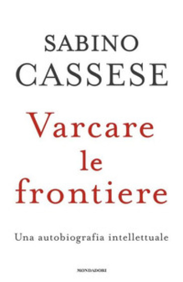 Varcare le frontiere. Un'autobiografia intellettuale-0