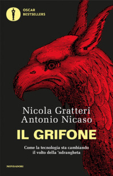 Il grifone. Come la tecnologia sta cambiando il volto della 'ndrangheta