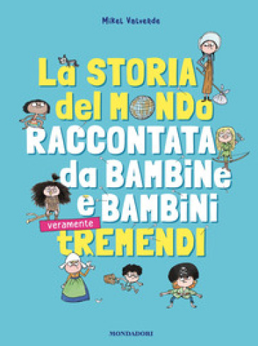 LA STORIA DEL MONDO RACCONTATA DA BAMBIN