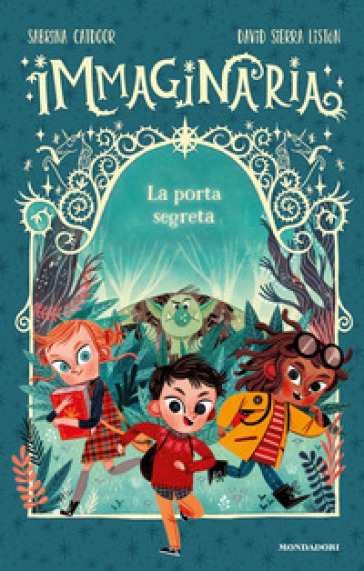 LA PORTA SEGRETA. IMMAGINARIA. EDIZ. A C