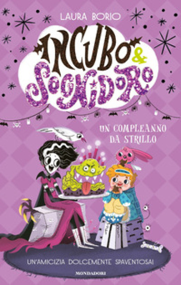 Un compleanno da strillo. Incubo&Sognidoro
