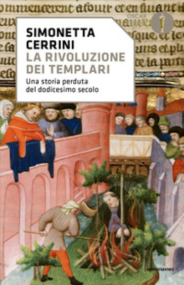 La rivoluzione dei templari. Una storia perduta del dodicesimo secolo