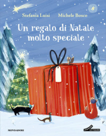 Un regalo di Natale molto speciale. Ediz. a colori