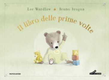 Il libro delle prime volte. My book of firsts. Ediz. a colori