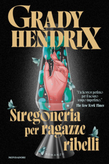 STREGONERIA PER RAGAZZE RIBELLI
