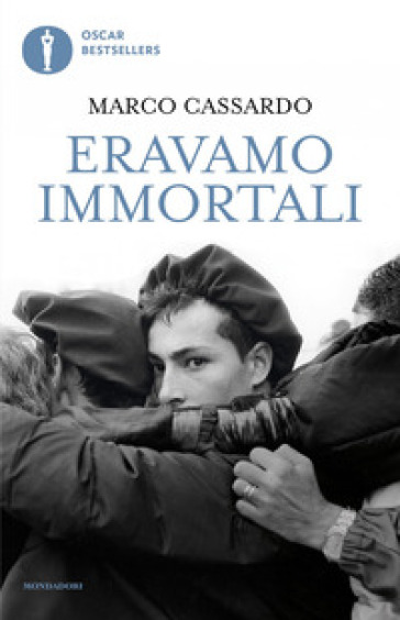 Eravamo immortali