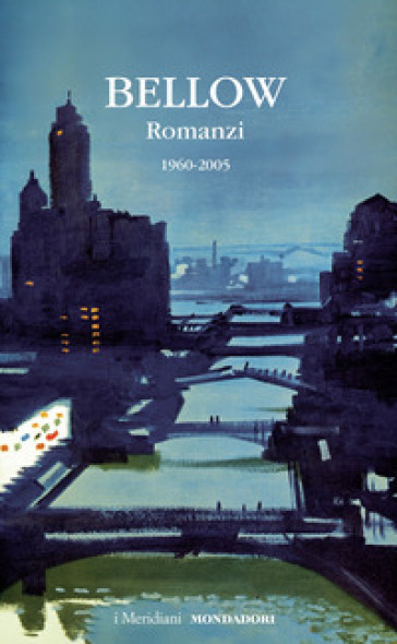 Romanzi. Vol. 2: 1960-2000