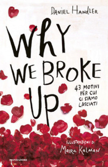 WHY WE BROKE UP. 43 MOTIVI PER CUI CI SI